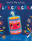 You're My Little Firecracker by Nicola Edwards