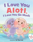 I Love You Alotl, I Love You So Much : Giselle Angel