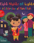 Eight Nights of Lights: A Celebration of Hanukkah