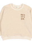Buho "Hey It's OK" Terry Sweatshirt