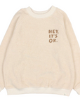 Buho "Hey It's OK" Terry Sweatshirt