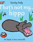 That's Not My Hippo...: Usborne