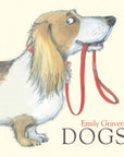 Dogs by Emily Gravett