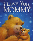 I Love You, Mommy by IglooBooks