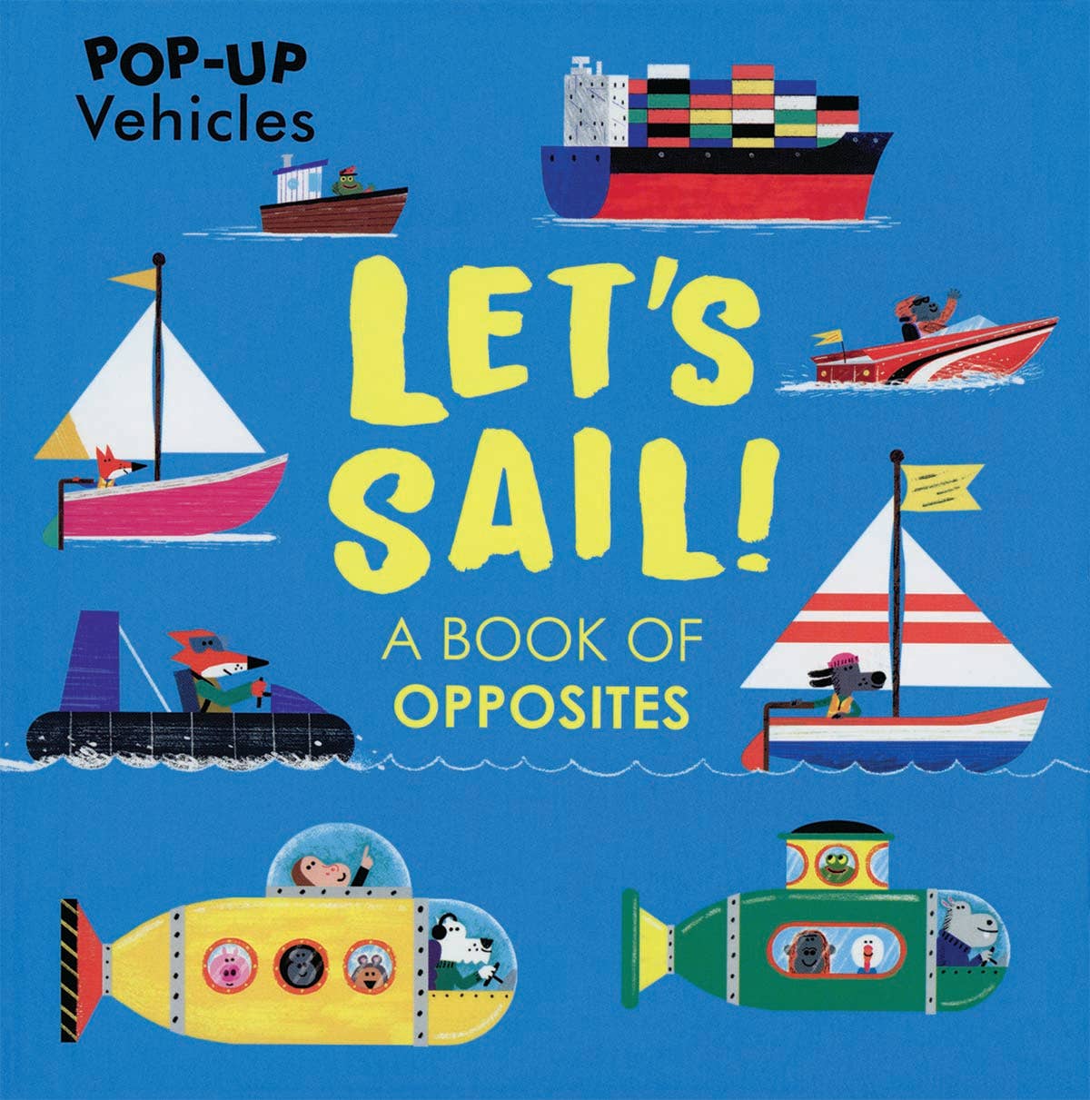 Pop-Up Vehicles, Let&#39;s Sail!