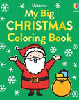 My Big Christmas Coloring Book : Usborne
