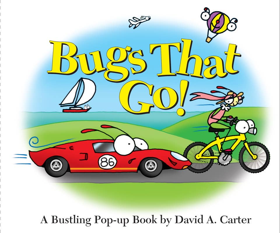 Bugs That Go! by David  A. Carter