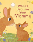 When I Became Your Mommy
