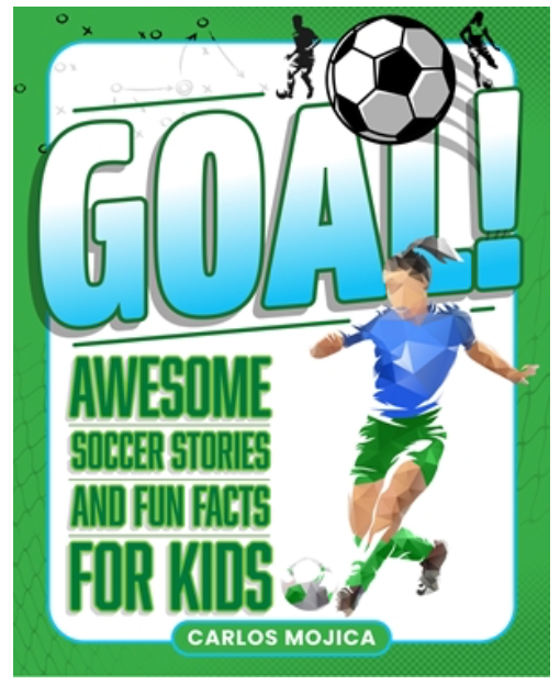 Goal! Awesome Soccer Strories and Fun Facts
