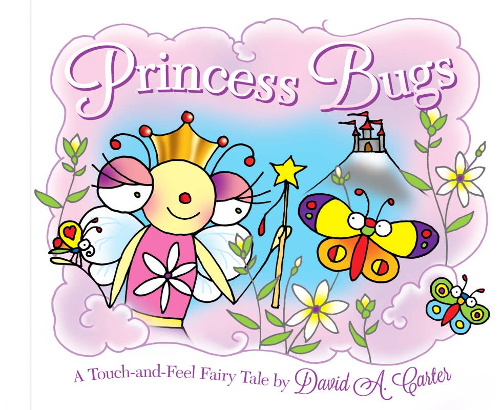 Princess Bugs by David  A. Carter