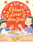 Chloe’s Lunar New Year : Lily LaMotte