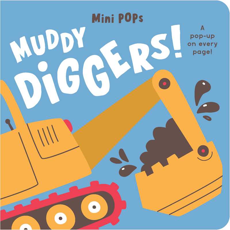 Mini Pops: Muddy Diggers! by