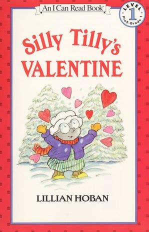 Silly Tilly's Valentine : Lillian Hoban