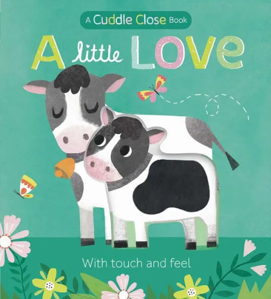 A Little Love- a Cuddle Close Book