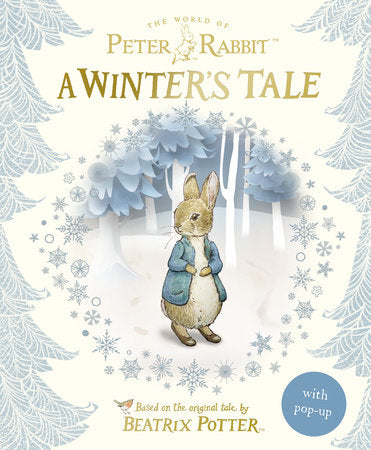 Peter Rabbit: a Winter&#39;s Tale